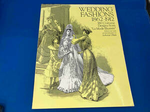 英語版 WEDEING FASHION 1862-1912 Joanne olian