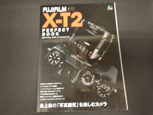 富士フイルム X-T2 パーフェクトブック 枻出版社