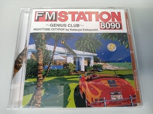 (オムニバス) CD FM STATION 8090 ~GENIUS CLUB~ NIGHTTIME CITYPOP by Katsuya Kobayashi(通常盤)