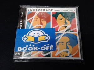 Official髭男dism CD エスカパレード(初回限定盤)(DVD付)