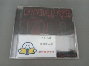 カンニバル・コープス CD キル