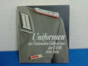 洋書 ミリタリー　UNIFORMEN DER NVA DER DDR 1956-1986 KEUBKE/KUNZ