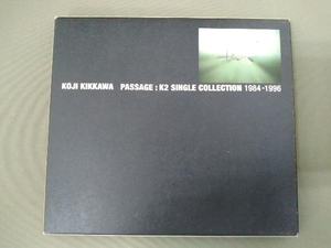 吉川晃司 CD ／ PASSAGE:K2 SINGLE COLLECTION 1984-1996