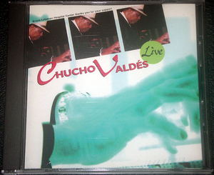 チューチョ・ヴァルデス Chucho Valdes / Live