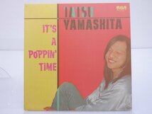 山下達郎「It's A Poppin' Time」LP（12インチ）/RCA Records(RVL-4701～2)/ポップス_画像1