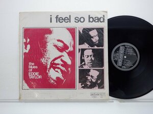 Eddie Taylor「I Feel So Bad」LP（12インチ）/Advent(NO. 2802)/ブルース