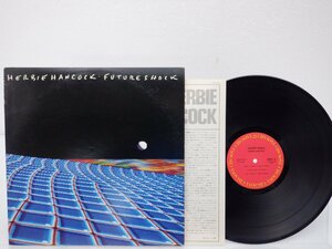 Herbie Hancock(ハービー・ハンコック)「Future Shock」LP（12インチ）/CBS/Sony(25AP 2672)/ジャズ