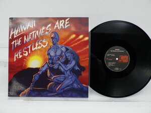 Hawaii「The Natives Are Restless」LP(AXE KILLER 7018)/洋楽ロック