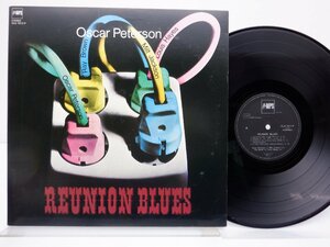 Oscar Peterson(オスカー・ピーターソン)「Reunion Blues」LP（12インチ）/MPS Records(ULS-1612-P)/ジャズ