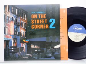 山下達郎「On The Street Corner 2」LP（12インチ）/Moon Records(MOON-25004)/シティポップ