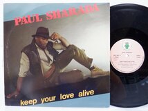 Paul Sharada「Keep Your Love Alive」LP（12インチ）/Il Discotto Productions(ART 1061)/ヒップホップ_画像1