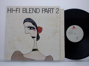 Hi-fi Set「Hi-Fi Blend Part 2」LP（12インチ）/Alfa(ALR-6026)/シティポップ