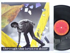 尾崎豊「Through The Broken Door」LP（12インチ）/CBS/Sony(28AH1950)/邦楽ロック