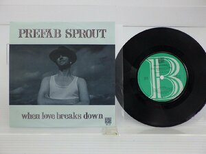 Prefab Sprout「When Love Breaks Down」EP（7インチ）/Kitchenware Records(SK 21)/洋楽ロック
