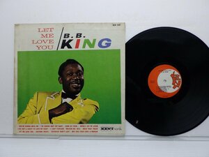 B.B. King「Let Me Love You」LP（12インチ）/Kent(KST 513)/ブルース