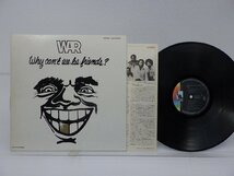 War(ウォー)「Why Can't We Be Friends?(仲間よ目をさませ！)」LP（12インチ）/Liberty(LLS-80304)/R&B・ソウル_画像1