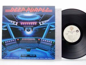 Deep Purple「When We Rock We Rock And When We Roll We Roll」LP（12インチ）/Warner Bros. Records(P-10559W)/洋楽ロック