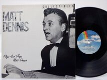 Matt Dennis「Plays And Sings Matt Dennis」LP（12インチ）/MCA Records(MCA-1547)/ジャズ_画像1