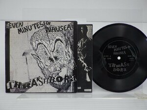 SEVEN MINUTES OF NAUSEA「THRASHBORA」EP(SOR-01)/洋楽ロック
