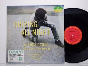  Ozaki Yutaka [Driving All Night]LP(12 -inch )/CBS/Sony(12AH 1945)/Rock