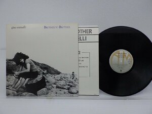 Gino Vannelli(ジノ・バネリ)「Brother To Brother」LP（12インチ）/A&M Records(AMP-6024)/Rock