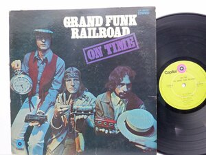 Grand Funk Railroad(グランド・ファンク・レイルロード)「On Time」LP（12インチ）/Capitol Records(CP-8870)/ロック