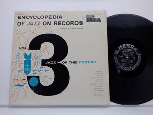 Various「Encyclopedia Of Jazz On Records - Vol. 3 Jazz Of The Forties」LP（12インチ）/Decca(DL 8400)/ジャズ