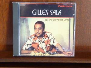 GILLES SALA/TROPICALEMENT VOTRE-7996012 (CD)