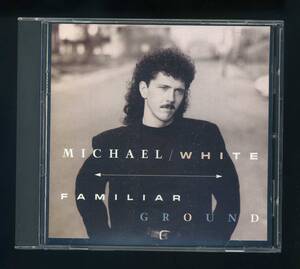 ★即決！マイケル・ホワイト　MICHAEL　WHITE　FAMILIAR　GROUND