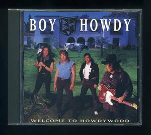 ★即決！美品　ボーイ・ハウディ　BOY　HOWDY　WELCOME　TO　HOWDYWOOD　キンクス（ヴァン・ヘイレン）カバー有り　KINKS