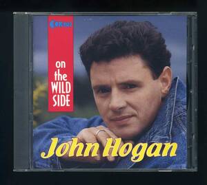 ★即決！美品　ジョン・ホーガン　JOHN　HOGAN　ON　THE　WILD　SIDE　ジョン・デンバーのカバーあり