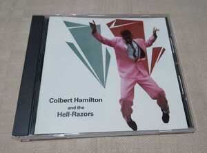 「Colbert Hamilton And The Hell Razors」コルバート・ハミルトン/Psychobilly/rockabilly/サイコビリー/ロカビリー