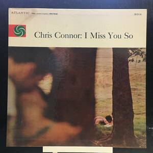 ◆ Chris Connor ◆ I miss you so ◆ 米盤 深溝 渦巻レーベル Atlantic