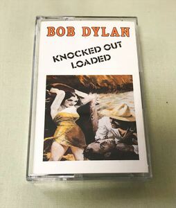◆UK ORG カセットテープ◆ BOB DYLAN / KNOCKED OUT LOADED ◆