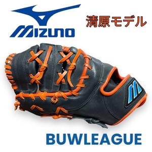 MIZUNO BUWLEAGUE 清原モデル ファーストミット 左投用 ミズノ ビューリーグ 水野