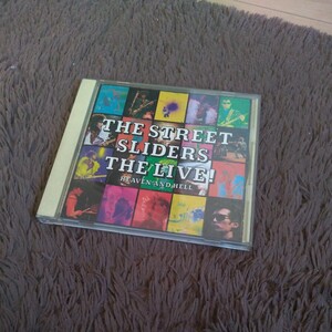 The Street Sliders ストリートスライダーズ THE LIVE! HEAVEN AND HELL ザ・ライブ！ 天国と地獄 全10曲 CD レア 貴重 廃盤 32・8H-110