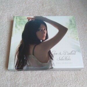 CD＋DVD 柴咲コウ 『Love＆Ballad Sellction [初回限定盤]』 品番：UPCH-29054/豪華製本仕様