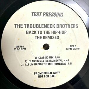 [US ORIGINAL PROMO ONLY] The Troubleneck Brothers / Back To The Hip-Hop The Remixes