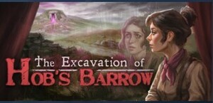 The Excavation of Hob's Barrow 【STEAM】