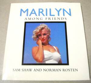 ●マリリン・モンロー写真集(洋書・カラー/モノクロ)「MARILYN AMONG FRIENDS」Sam Shaw and Norman Rosten