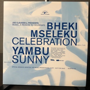 Joe Claussell - Music... A Reason To Celebrate - Bheki Mseleku / Yambu　(B3)