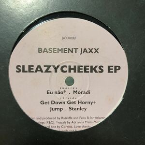 Basement Jaxx / Sleazy Cheeks EP 12inch / Justice Digitalism Chemical Brothers