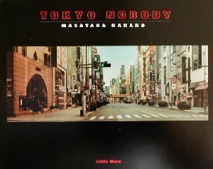 ＴＯＫＹＯ　ＮＯＢＯＤＹ 中野正貴写真集／中野正貴