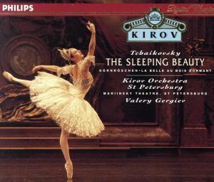 チャイコフスキ－：バレエ音楽「眠りの森の美女」全曲／ワレリー・ゲルギエフ,キーロフ歌劇場管弦楽団