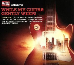 【輸入盤】Ｗｈｉｌｅ　Ｍｙ　Ｇｕｉｔａｒ　Ｇｅｎｔｌｙ　Ｗｅｅｐｓ／（オムニバス）