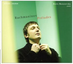 ラフマニノフ：２４の前奏曲／ボリスベレゾフスキー