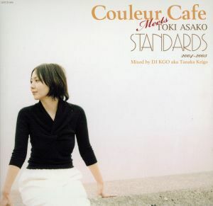 Ｃｏｕｌｅｕｒ　Ｃａｆｅ　ｍｅｅｔｓ　ＴＯＫＩ　ＡＳＡＫＯ　ＳＴＡＮＤＡＲＤＳ　Ｍｉｘｅｄ　ｂｙ　ＤＪ　ＫＧＯ／土岐麻子