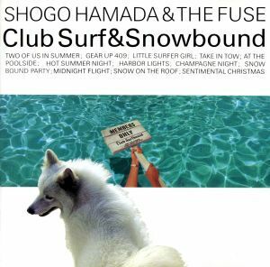 ＣＬＵＢ　ＳＵＲＦ　＆　ＳＮＯＷＢＯＵＮＤ／浜田省吾