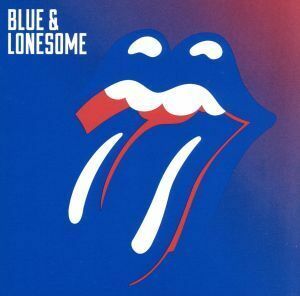 【輸入盤】Ｂｌｕｅ　＆　Ｌｏｎｅｓｏｍｅ／ザ・ローリング・ストーンズ