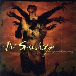 【輸入盤】Ｂｅｉｎｇ　＆　Ｂｅｃｏｍｉｎｇ　（Ｗ／Ｄｖｄ）／ＴｈｅＳｍａｓｈＵｐ